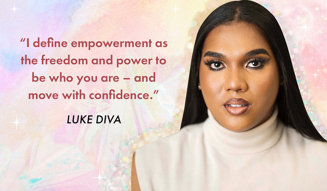 Empowering Stories: Luke Diva On Confidence, Representation & Being A Bad Bitch - A1
