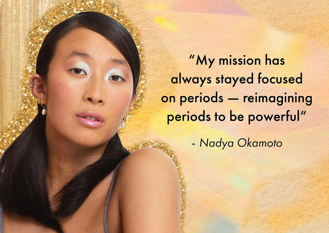 Empowering Stories: Meet Nadya Okamoto, The Activist On A Mission To Destigmatize Periods - A1