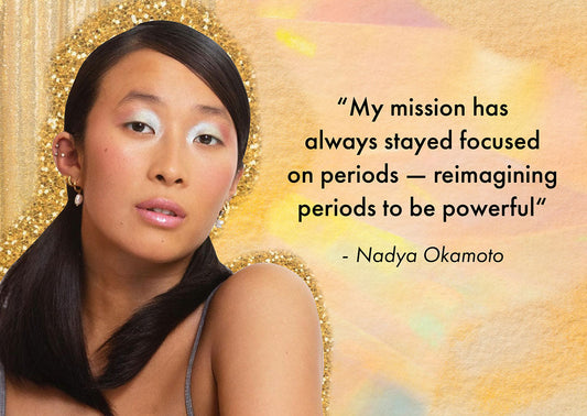Empowering Stories: Meet Nadya Okamoto, The Activist On A Mission To Destigmatize Periods - A1