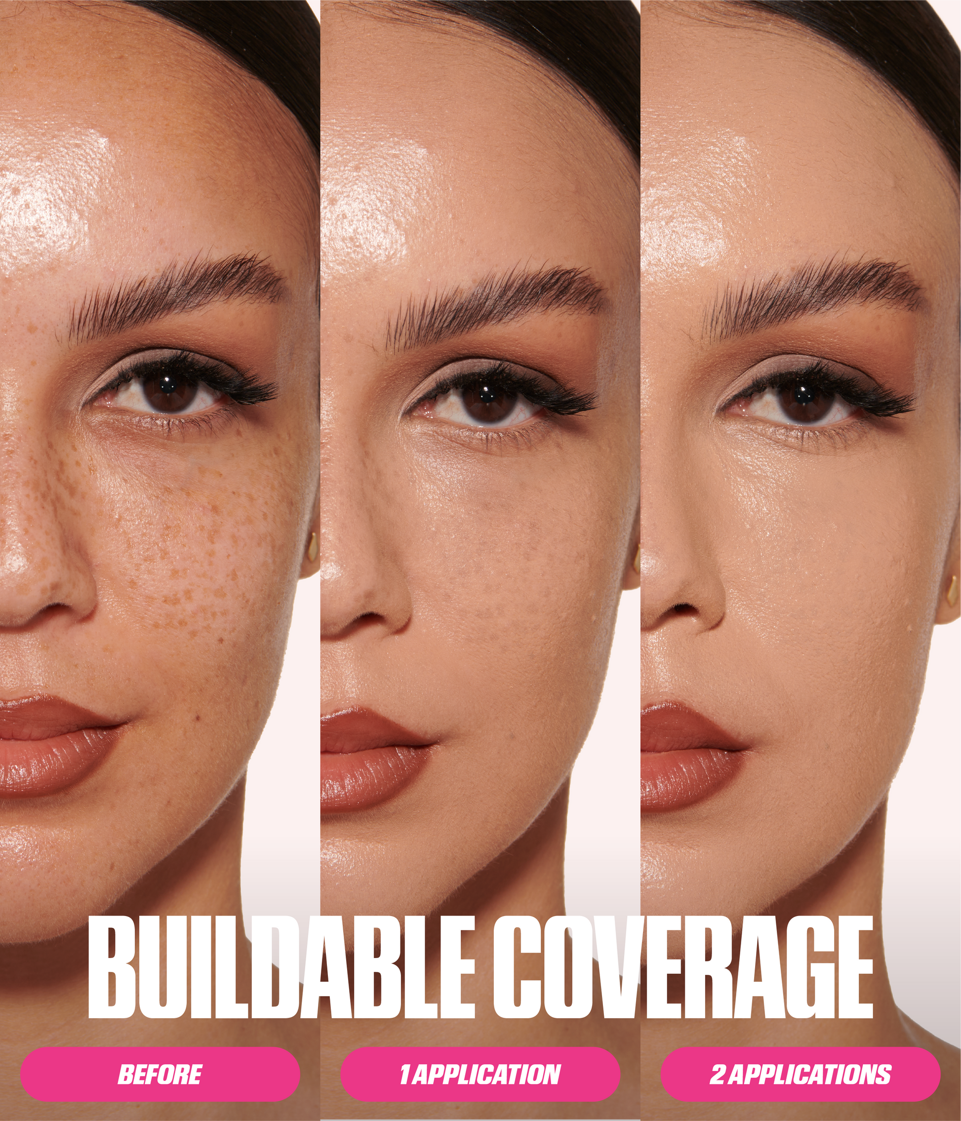 Easy Blur Foundation – Buildable Coverage (Before, 1 Application, 2 Applications)