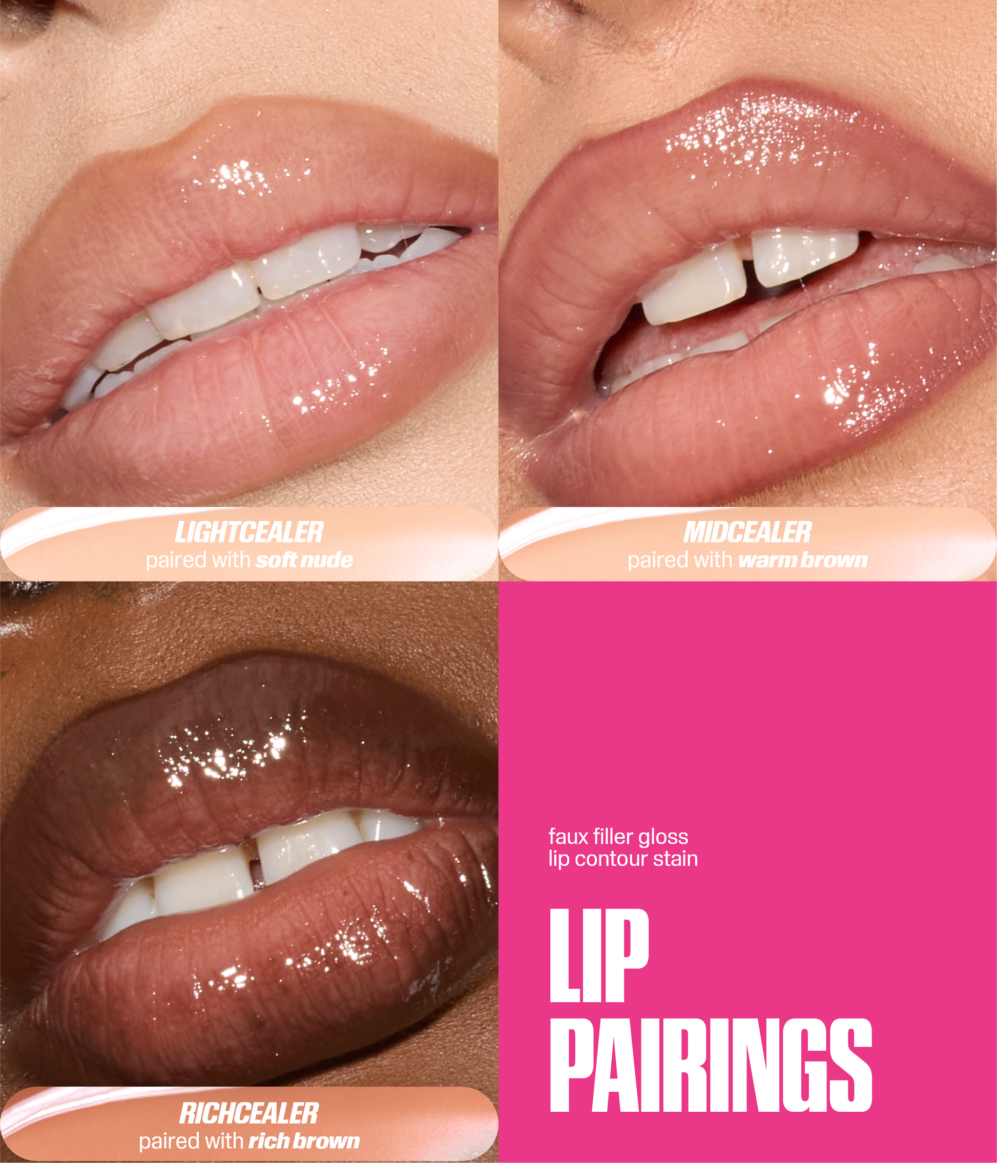 FAUX FILLER Extra Shine Lip Gloss lip pairings showing LightCealer, MidCealer and RichCealer shades