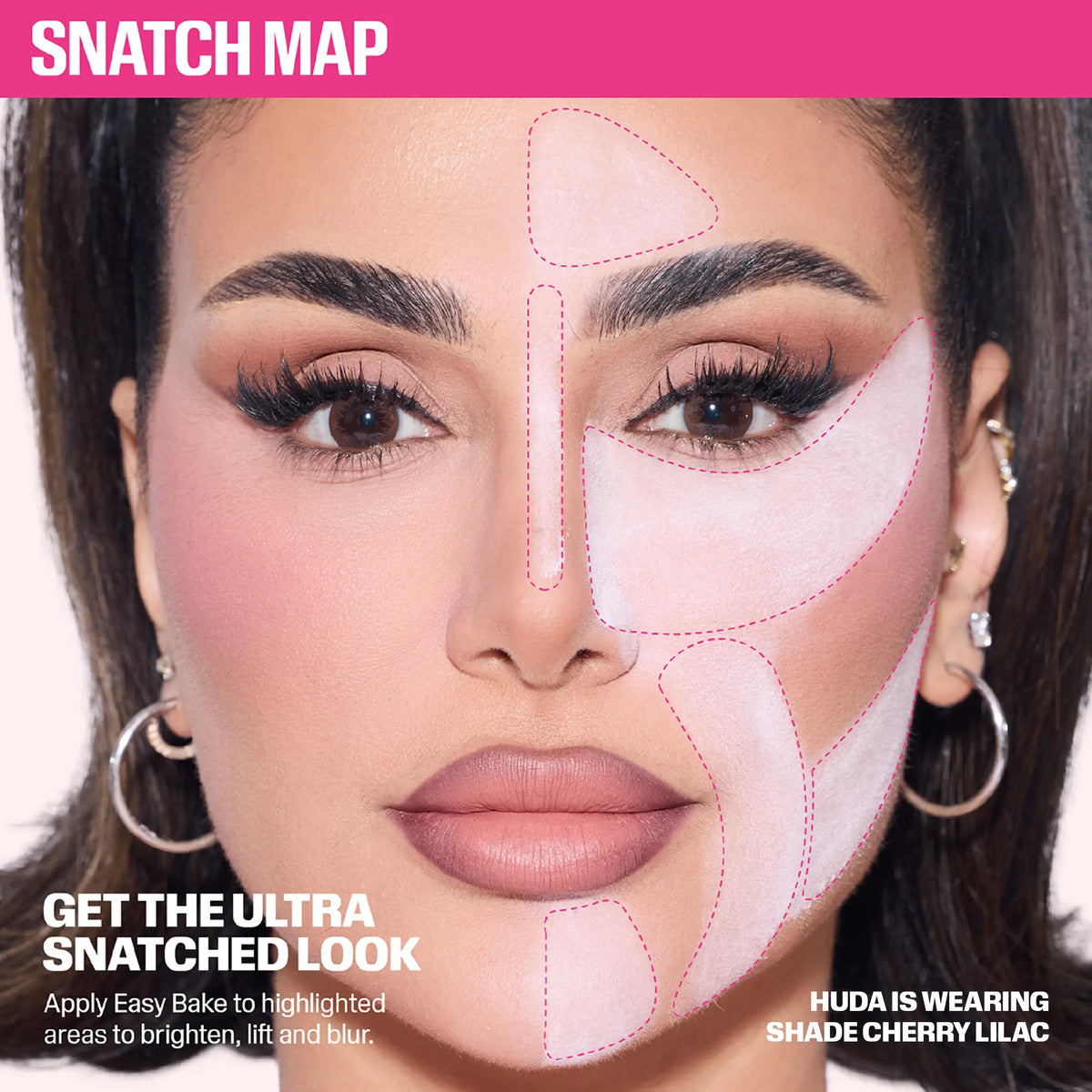 Snatch Map - Get the ultra snatched look, apply easy bake to highlighted areas to brighten, lift and blur