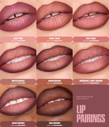 Liquid Matte Mousse and Lip Contour 2.0 lip pairings.