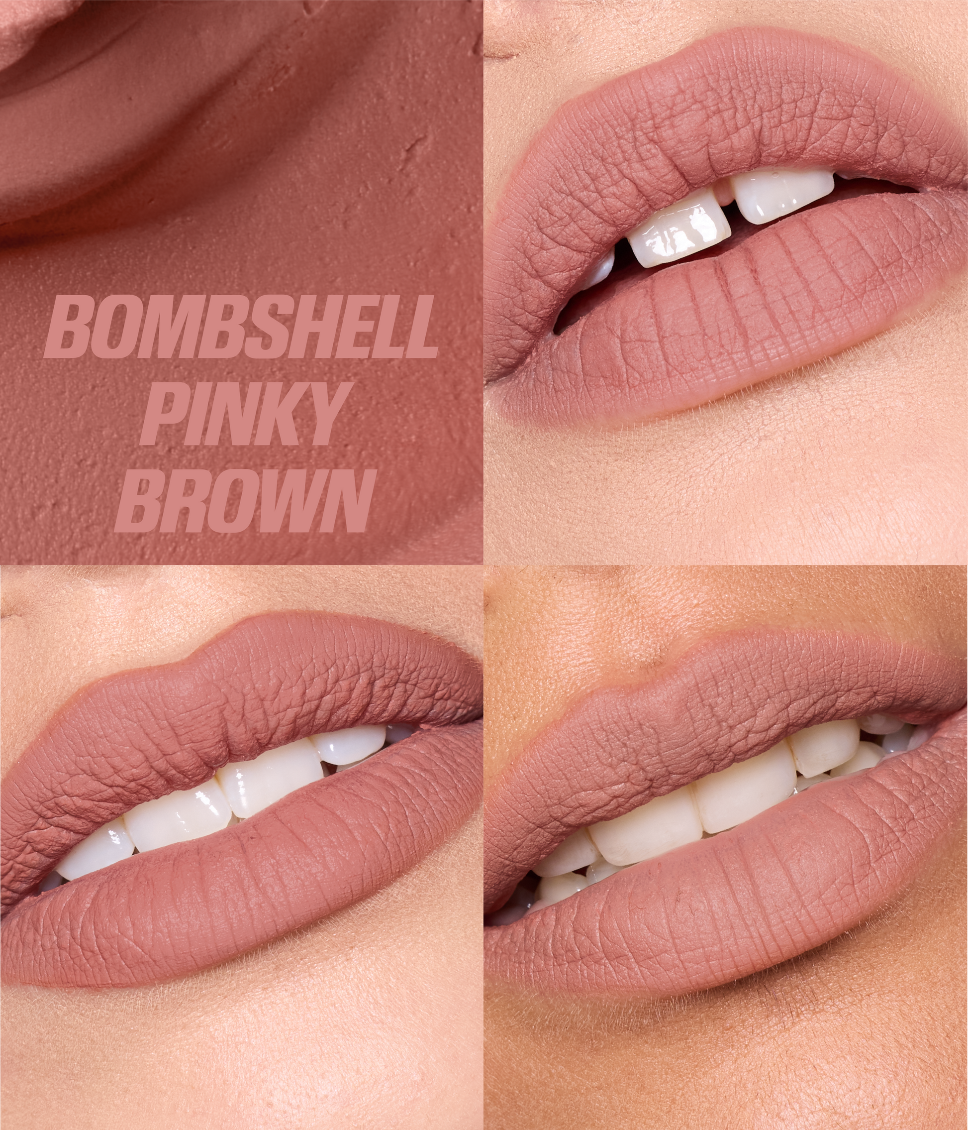 Liquid Matte Mousse - Bombshell Pinky Brown - Shade Range